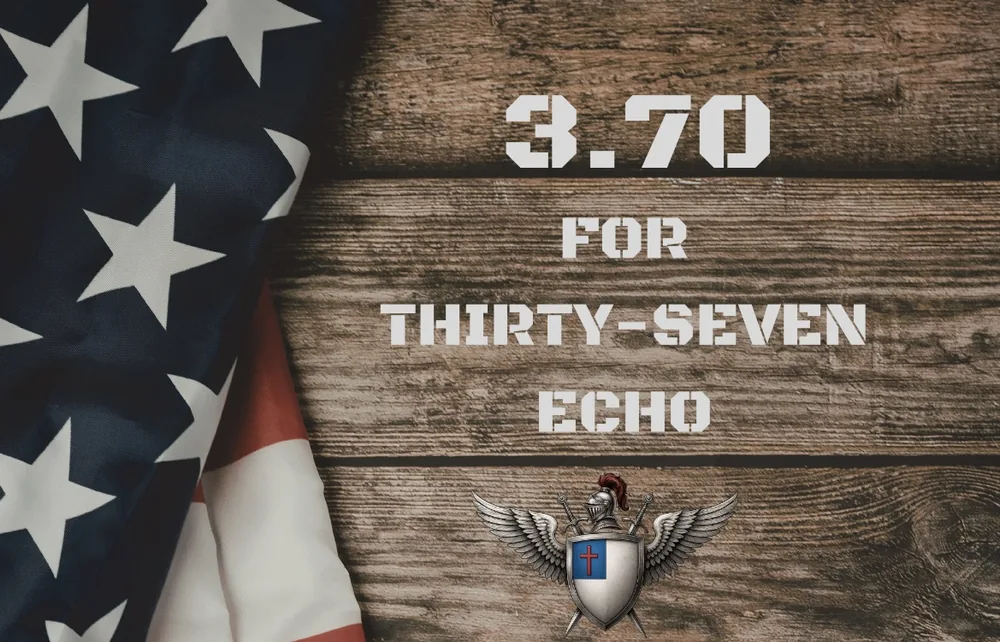 3.70 for Thirty-Seven Echo campaign graphic, showing an American flag and the 37 Echo crest.